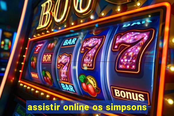 assistir online os simpsons