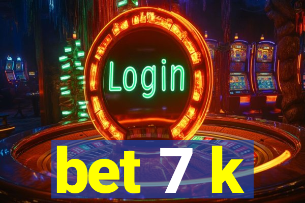 bet 7 k