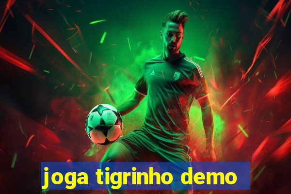 joga tigrinho demo