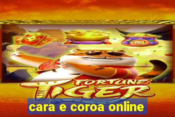 cara e coroa online