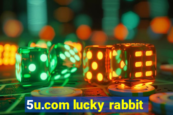 5u.com lucky rabbit