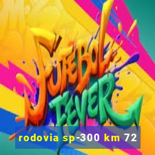 rodovia sp-300 km 72