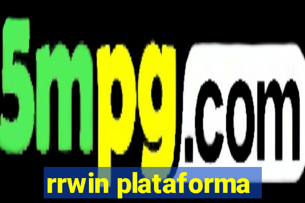 rrwin plataforma