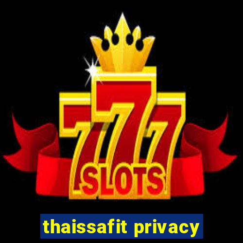 thaissafit privacy