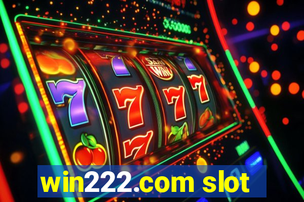 win222.com slot