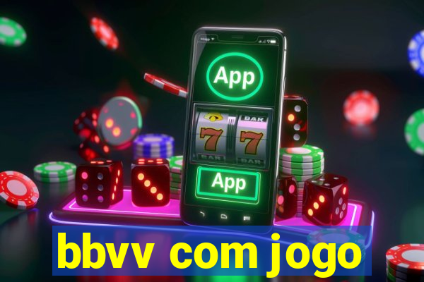 bbvv com jogo