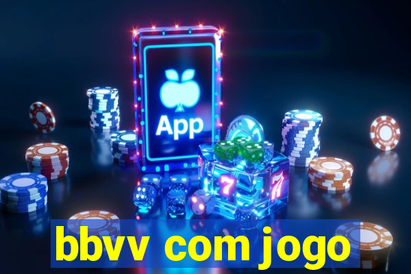 bbvv com jogo