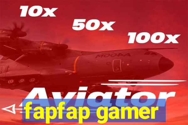 fapfap gamer