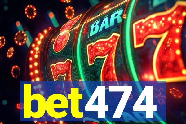 bet474