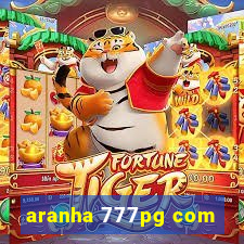 aranha 777pg com