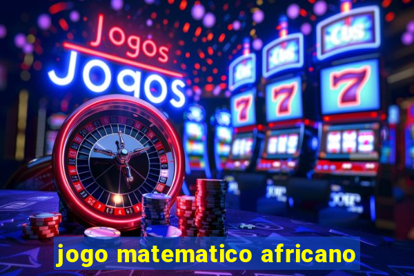 jogo matematico africano