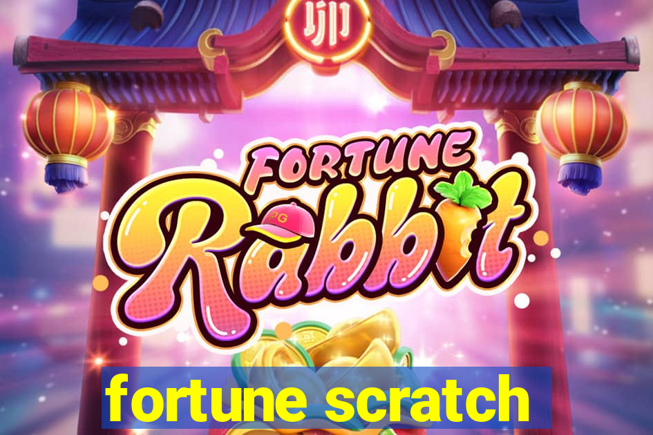 fortune scratch