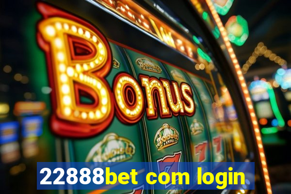 22888bet com login