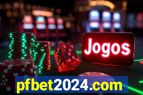 pfbet2024.com