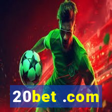 20bet .com