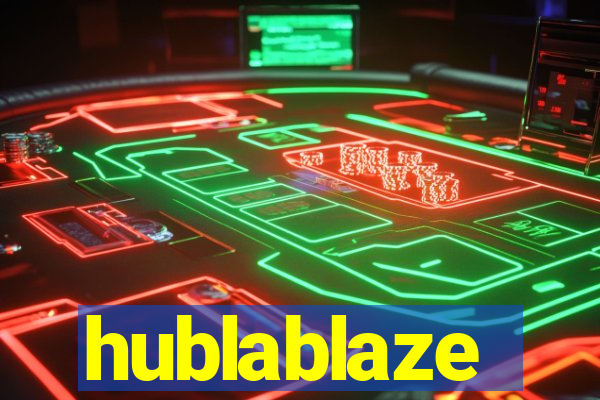 hublablaze