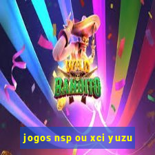 jogos nsp ou xci yuzu