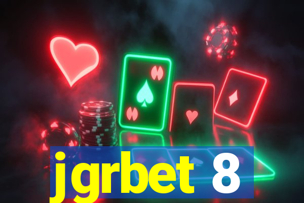 jgrbet 8