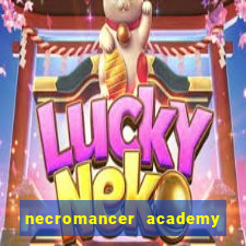 necromancer academy and the genius summoner 50