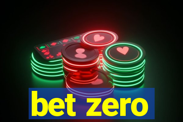 bet zero