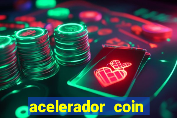 acelerador coin master 2024