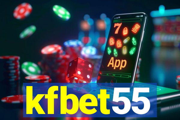 kfbet55