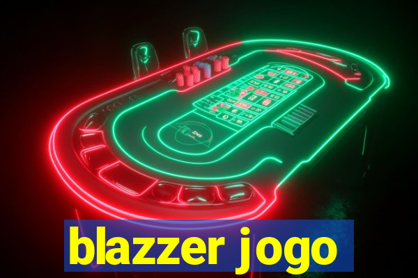 blazzer jogo