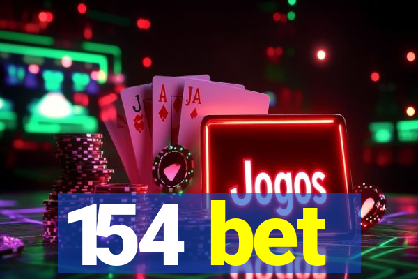 154 bet