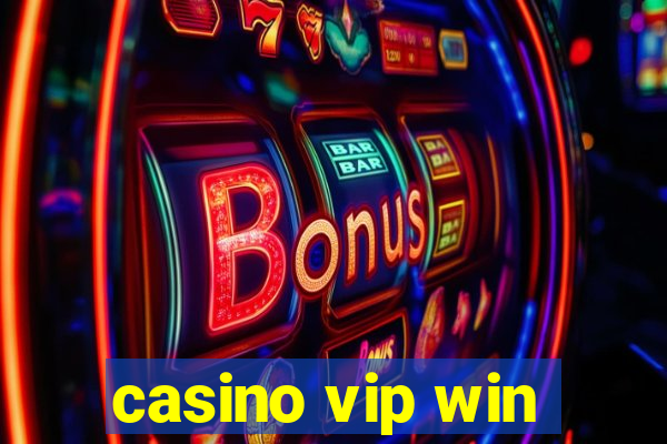 casino vip win