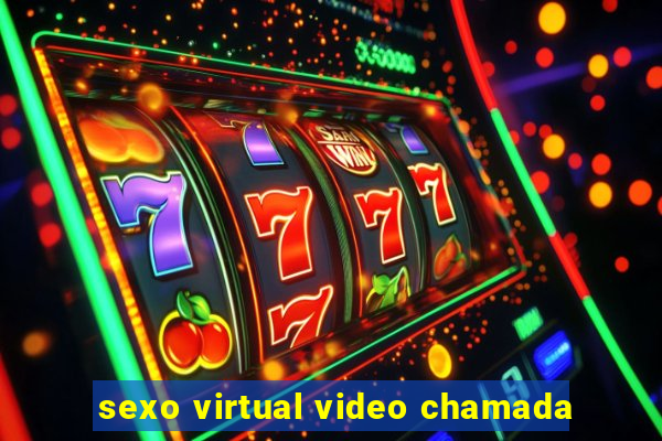 sexo virtual video chamada