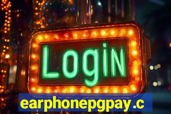 earphonepgpay.com