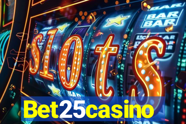 Bet25casino