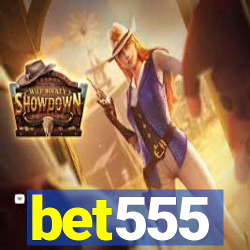 bet555