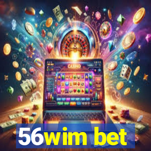 56wim bet