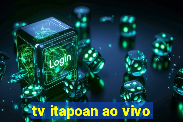 tv itapoan ao vivo