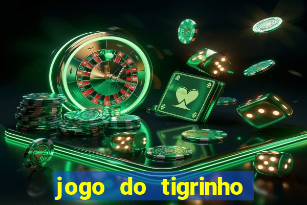 jogo do tigrinho deposito minimo 5 reais