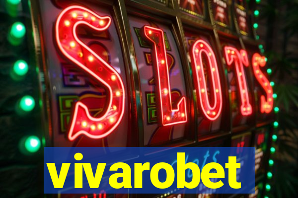 vivarobet