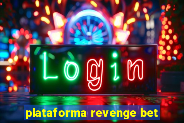 plataforma revenge bet