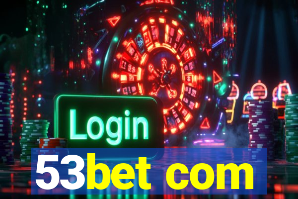 53bet com