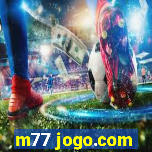 m77 jogo.com