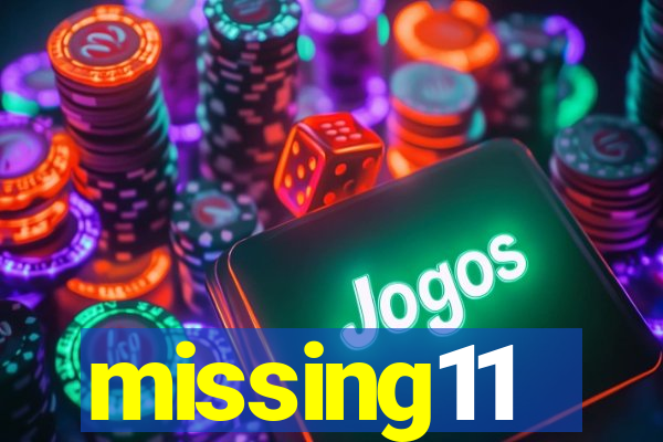 missing11