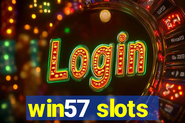 win57 slots