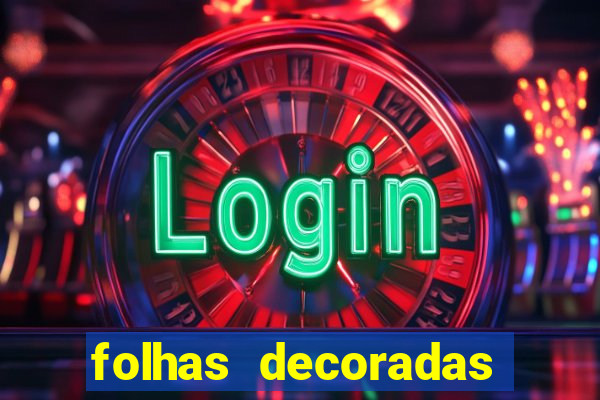 folhas decoradas para imprimir