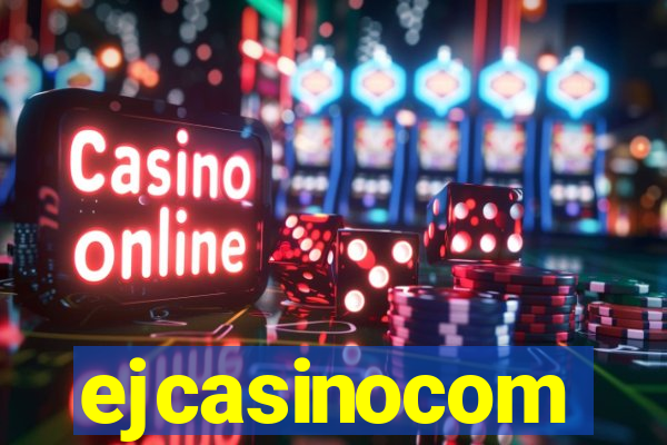 ejcasinocom