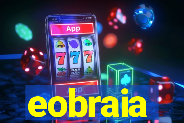 eobraia