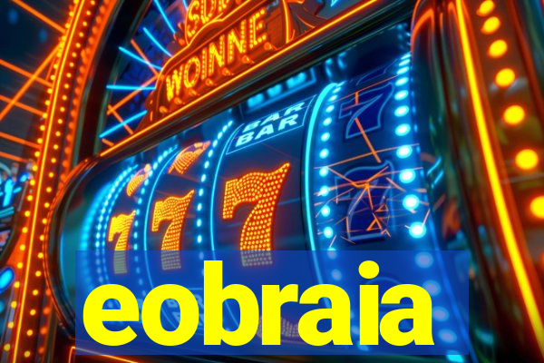 eobraia