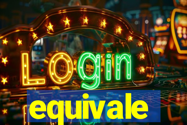 equivale