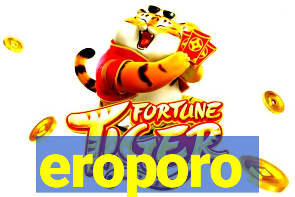 eroporo