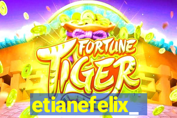 etianefelix_