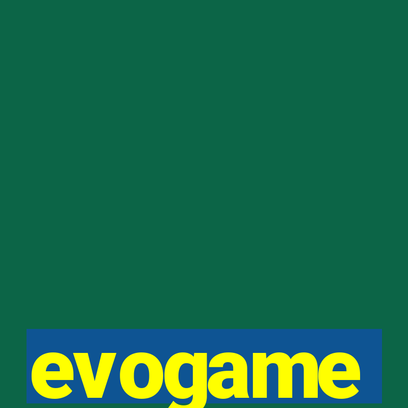 evogame